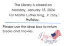 Jan 15 MLK Day Closing.JPG